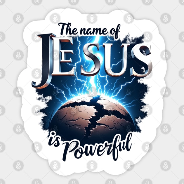 The Name of Jesus is Powerful Globe Sticker by Rox